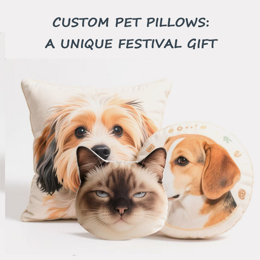 Custom Pet Pillows: A Unique Festival Gift